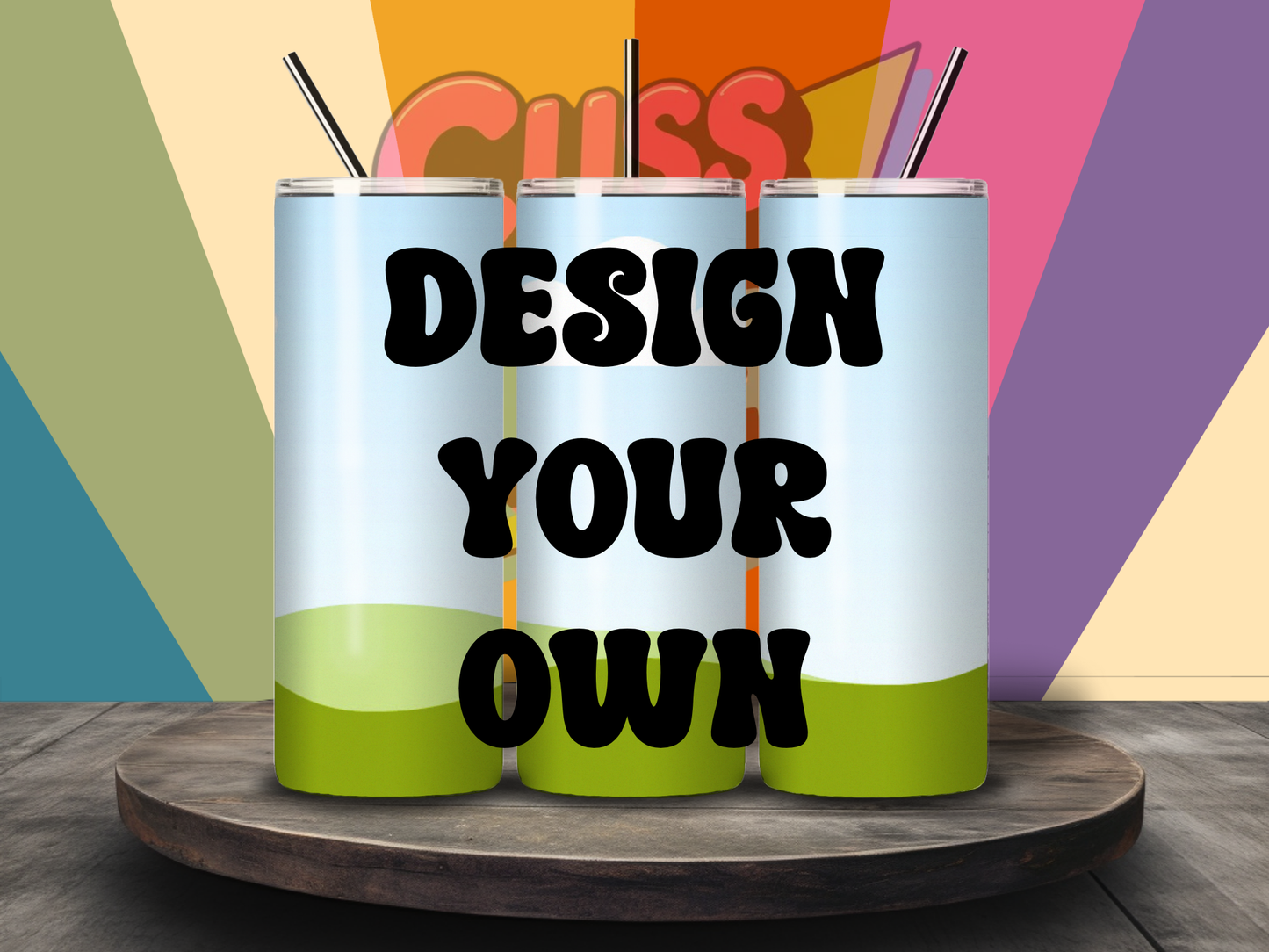 Design Your Own 20oz Staright Tumbler