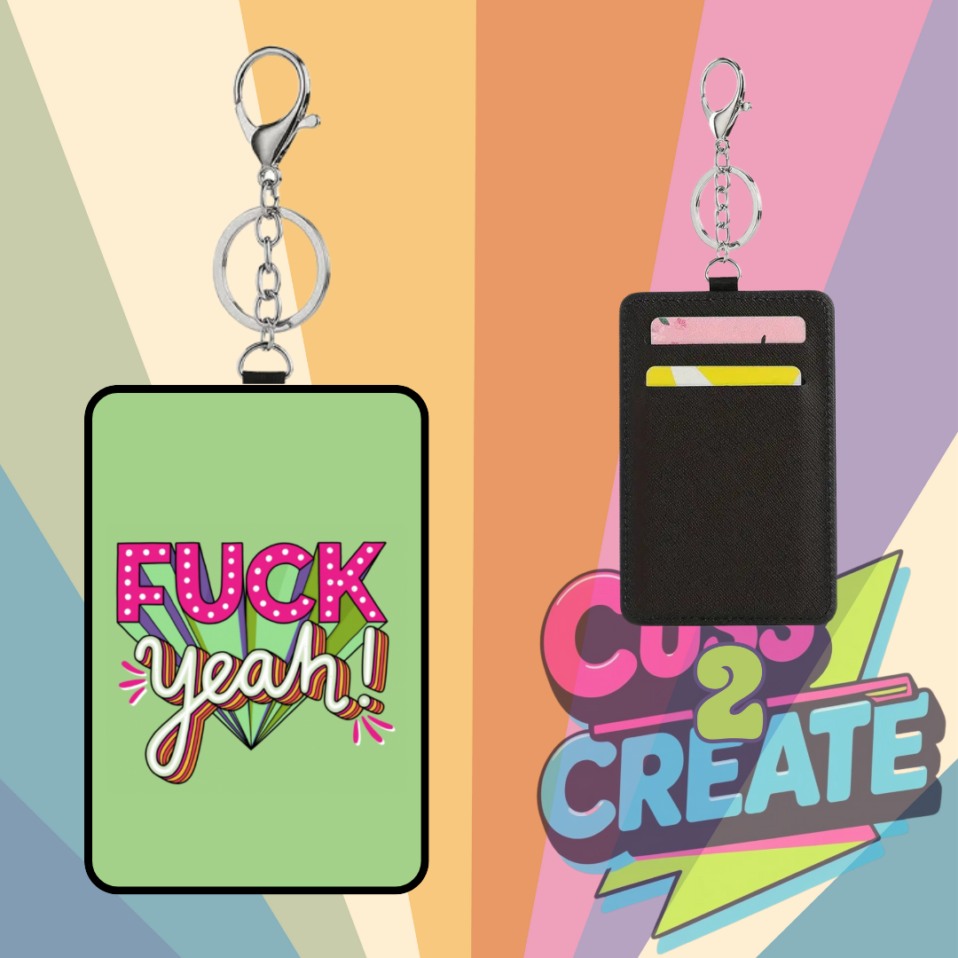Fuck Yeah Card Wallet