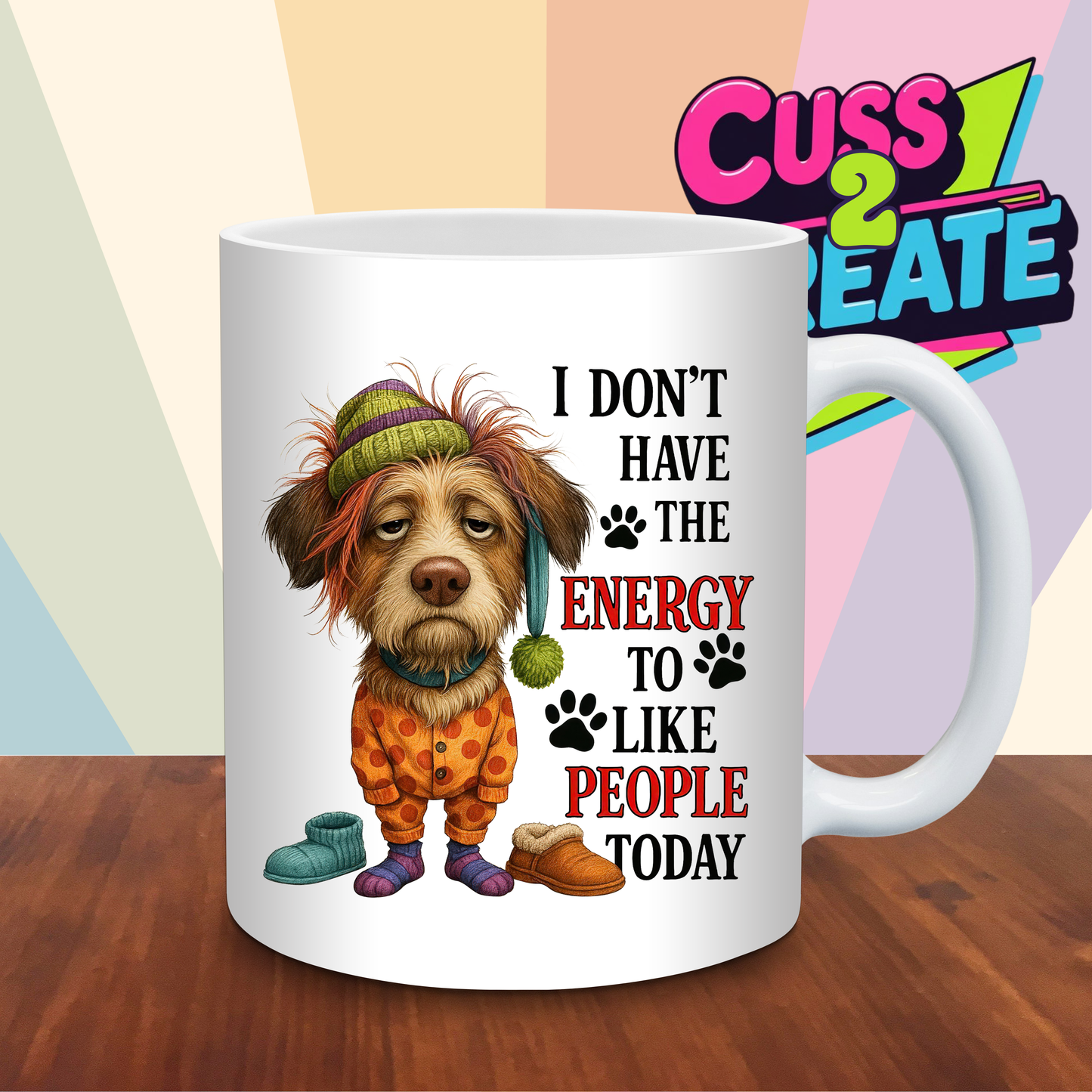 I Don’t Have The Energy Ceramic Mug