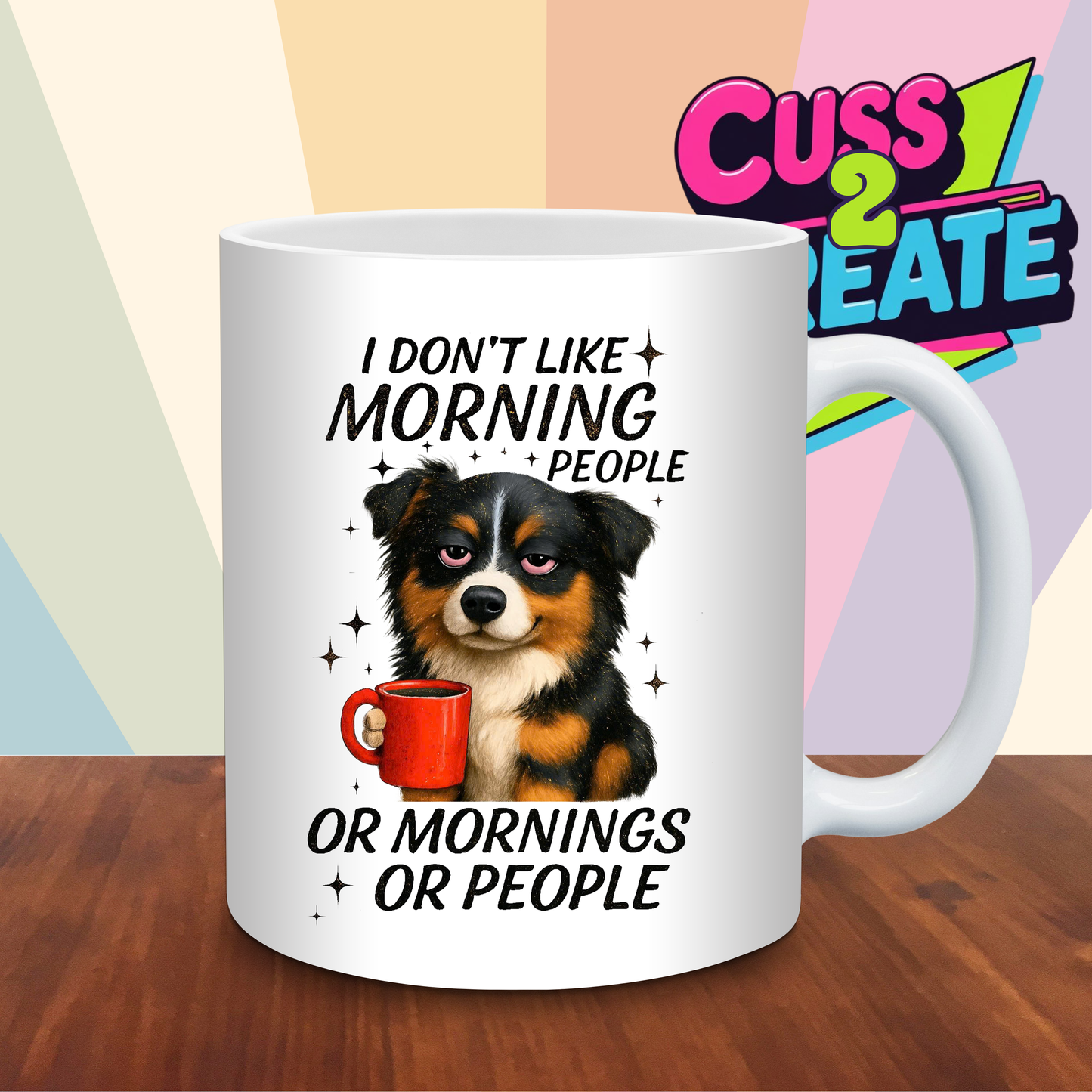 I Don’t Like Mornings Ceramic Mug