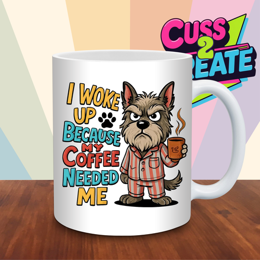 I Woke Up Ceramic Mug