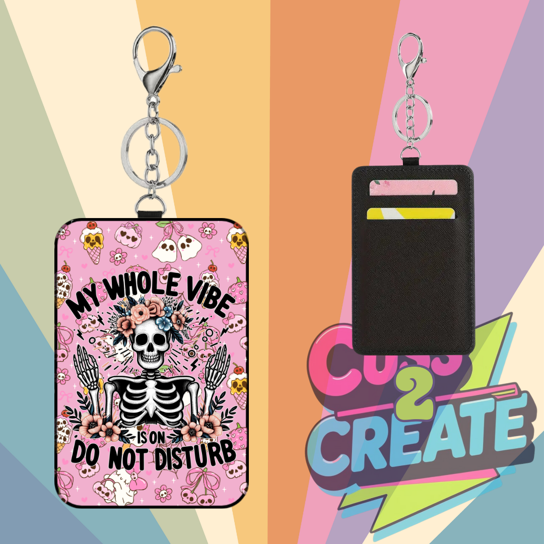 Whole Vibe is Don’t Disturb Card Wallet