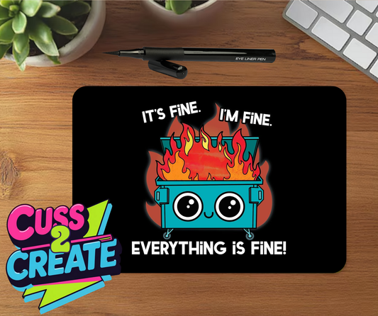 Its Fine Mouse Mat