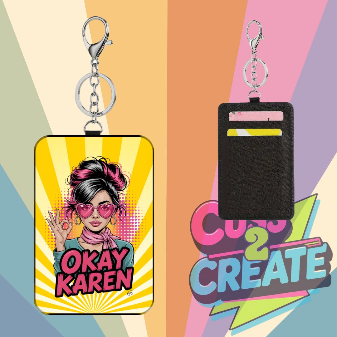 Ok Karen Card Wallet