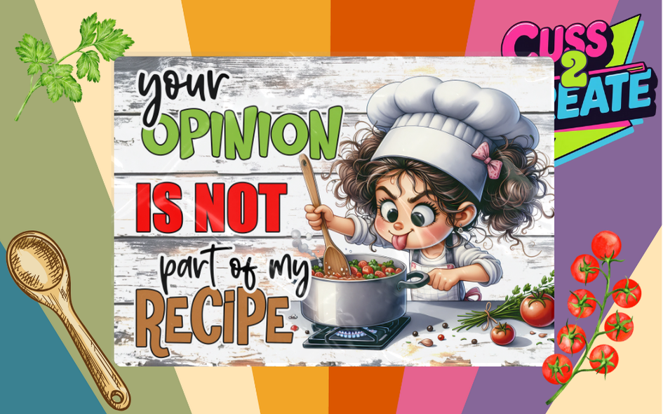 Your Opinion is NOT part of the Recipe