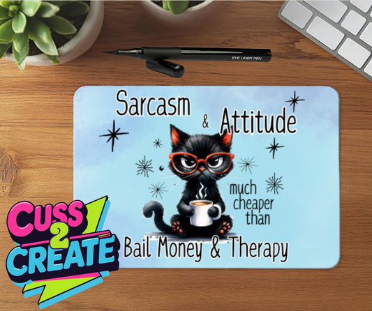Sarcasm not Bail Money Mouse Mat