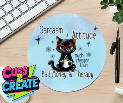 Sarcasm not Bail Money Mouse Mat