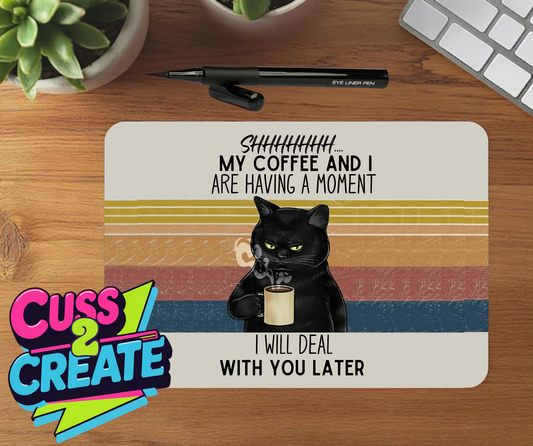 Shushhhh COFFEE Mouse Mat