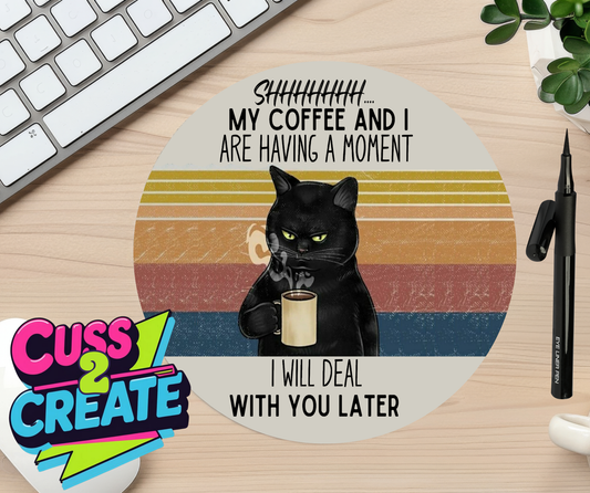 Shushhhh COFFEE Mouse Mat
